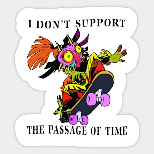 I Don't Support The Passage Of Time Sticker